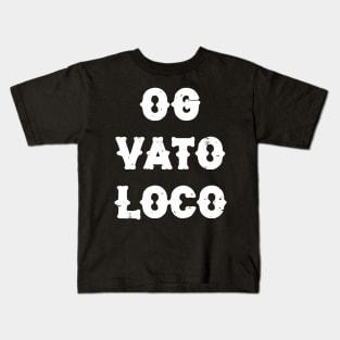 OG Vato Loco Kids T-Shirt